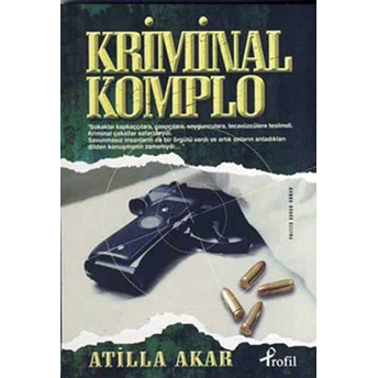 Kriminal Komplo Atilla Akar