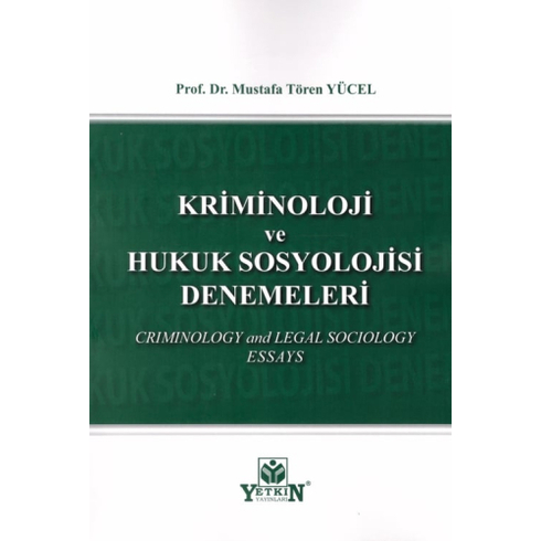 Kriminoloji Ve Hukuk Sosyolojisi Denemeleri Mustafa Tören Yücel