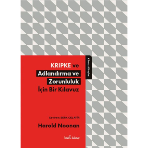 Kripke Ve Adlandırma Ve Zorunluluk Için Bir Kılavuz Harold Noonan