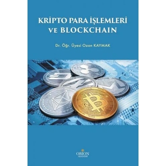 Kripto Para Işlemleri Ve Blockchain Ozan Kaymak