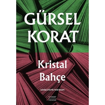 Kristal  Bahçe  - Gürsel Korat