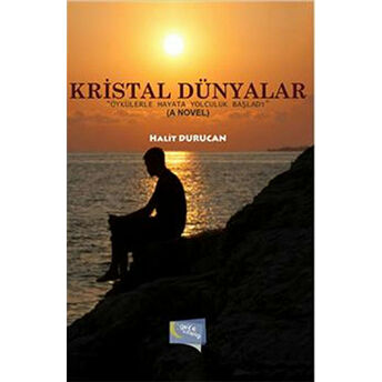 Kristal Dünyalar Halit Durucan