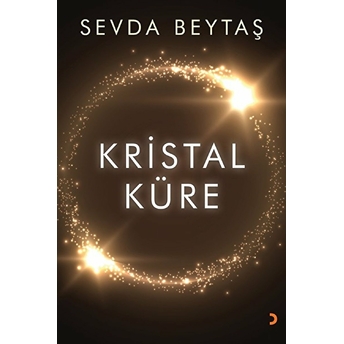 Kristal Küre - Sevda Beytaş