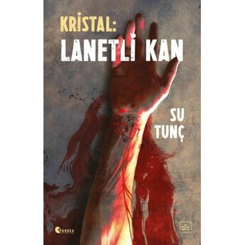 Kristal: Lanetli Kan Su Tunç