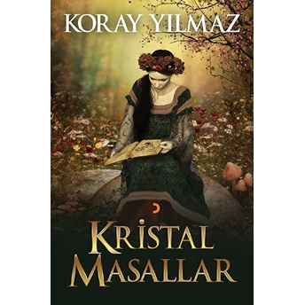 Kristal Masallar - Koray Yılmaz