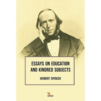 Kriter Yayınları Essays On Education And Kindred Subjects