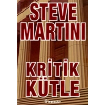 Kritik Kütle Steve Martini