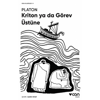 Kriton Ya Da Görev Üstüne (Kısa Klasik) Platon (Eflatun)