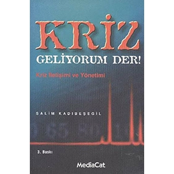 Kriz Geliyorum Der! Salim Kadıbeşegil