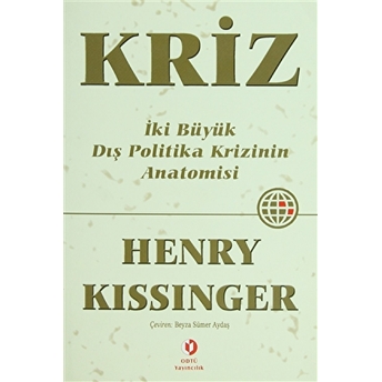 Kriz Iki Büyük Dış Politika Krizinin Anatomisi Henry Kissinger