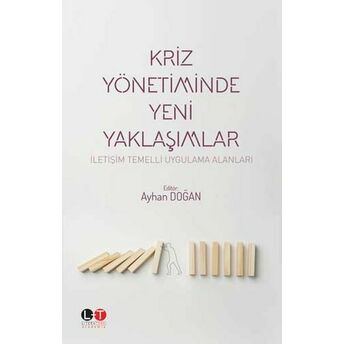 Kriz Yönetiminde Yeni Yaklaşımlar Ayhan Doğan