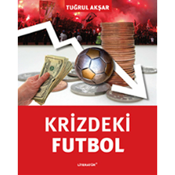 Krizdeki Futbol-Tuğrul Akşar