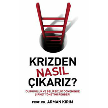 Krizden Nasıl Çıkarız?