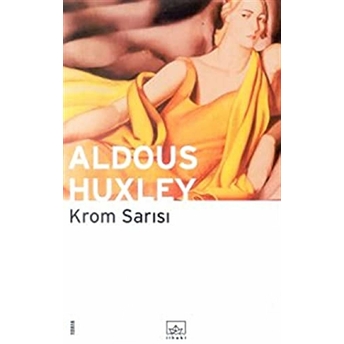 Krom Sarısı Aldous Huxley