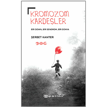 Kromozom Kardeşler Şerbet Kanter