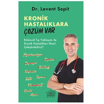 Kronik Hastalıklara Çözüm Var Levent Sepit