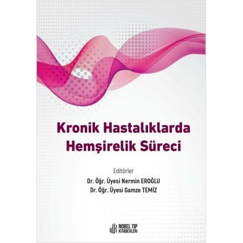 Kronik Hastalıklarda Hemşirelik Süreci