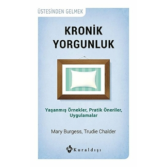 Kronik Yorgunluk Mary Burgess, Trudie Chalder