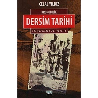 Kronolojik Dersim Tarihi Celal Yıldız