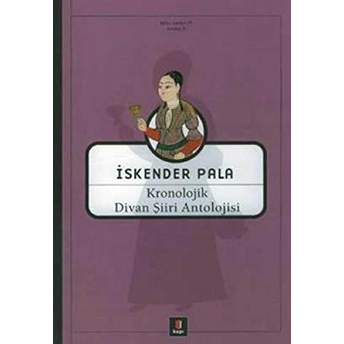 Kronolojik Divan Şiiri Sözlüğü Iskender Pala