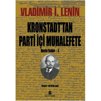 Kronstadt'tan Parti Içi Muhalefete Vladimir Ilyiç Lenin