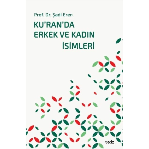 Ku’ran’da Erkek Ve Kadın Isimleri Prof.dr. Şadi Eren