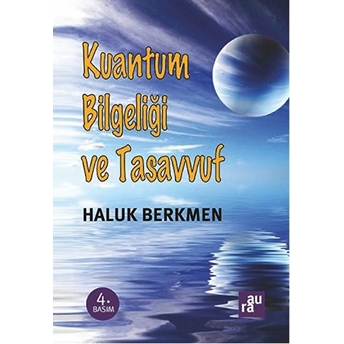 Kuantum Bilgeliği Ve Tasavvuf Haluk Berkmen