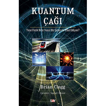 Kuantum Çağı Brian Clegg