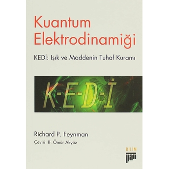 Kuantum Elektrodinamiği Richard P. Feynman