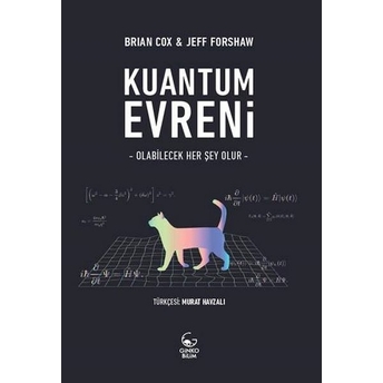 Kuantum Evreni - Olabilecek Her Şey Olur Brian Cox, Jeff Forshaw