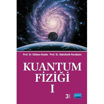 Kuantum Fiziği 1 - Gökhan Budak