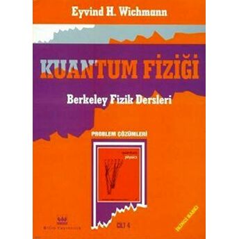 Kuantum Fiziği, Berkeley Fizik Dersleri Eyvind H. Wichmann