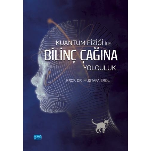 Kuantum Fiziği Ile Bilinç Çağına Yolculuk