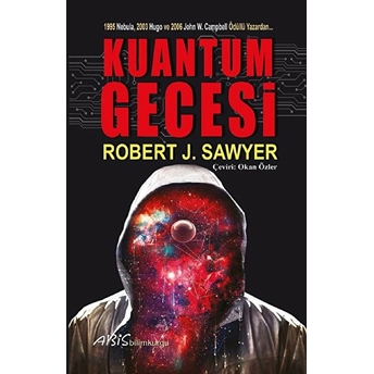 Kuantum Gecesi - Robert J. Sawyer