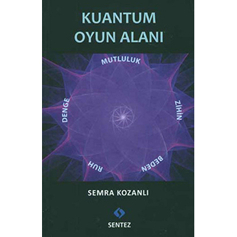 Kuantum Oyun Alanı Sema Kozanlı