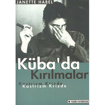 Küba’da Kırılmalar Janette Habel