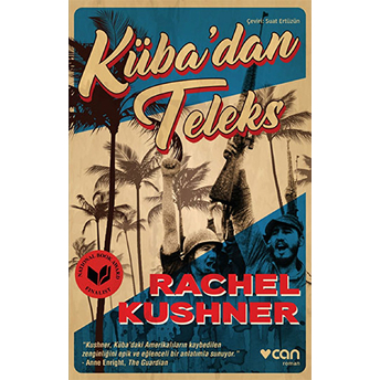 Küba'dan Teleks Rachel Kushner