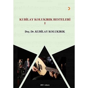 Kubilay Kolukırık Besteleri 1 - Kubilay Kolukırık