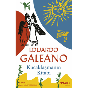 Kucaklaşmanın Kitabı Eduardo Galeano