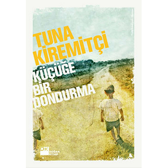 Küçüğe Bir Dondurma Tuna Kiremitçi