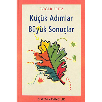 Küçük Adımlar Büyük Sonuçlar Roger Fritz