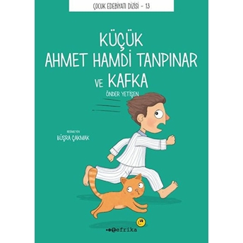 Küçük Ahmet Hamdi Tanpınar Ve Kafka Önder Yetişen