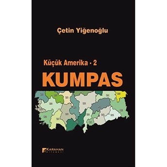 Küçük Amerika 2 - Kumpas Çetin Yiğenoğlu