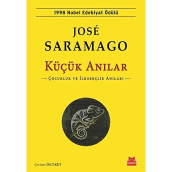 Küçük Anılar - Çocukluk Ve Ilkgençlik Anıları Jose Saramago