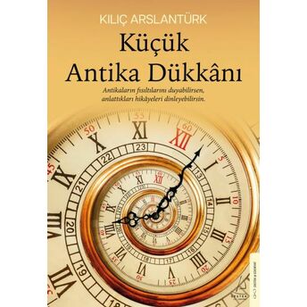 Küçük Antika Dükkânı Kılıç Arslantürk