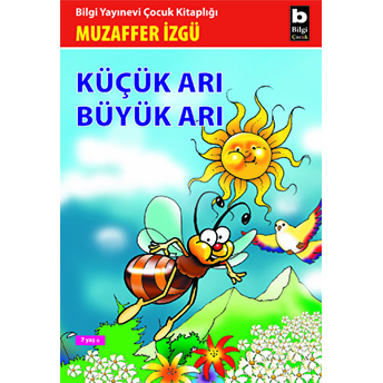 Küçük Arı Büyük Arı Muzaffer Izgü