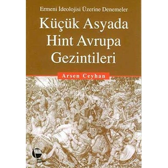 Küçük Asyada Hint Avrupa Gezintileri