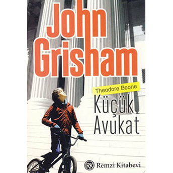 Küçük Avukat Theodore Boone John Grisham