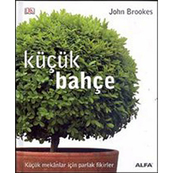 Küçük Bahçe Ciltli John Brookes