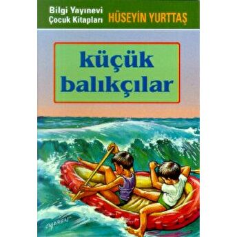 Küçük Balıkçılar Hüseyin Yurttaş